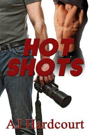 Hot Shots by A.J. Hardcourt