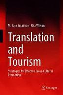 Translation and Tourism: Strategies for Effective Cross-Cultural Promotion by M. Zain Sulaiman, Rita Wilson