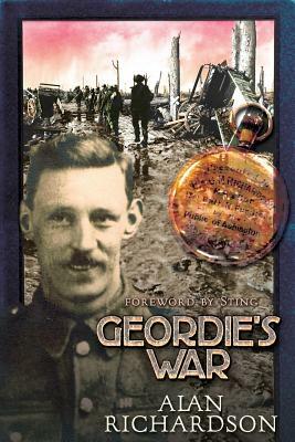 Geordie's War by Alan Richardson