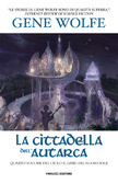 La cittadella dell'Autarca by Annarita Guarnieri, Gene Wolfe