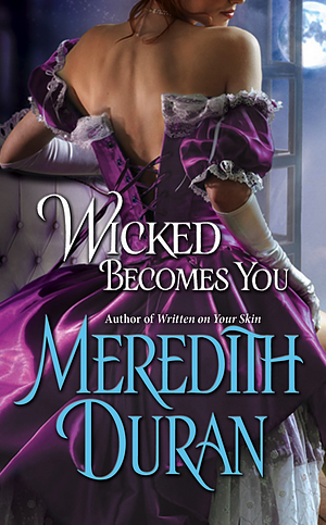 Wicked Becomes You by Meredith Duran