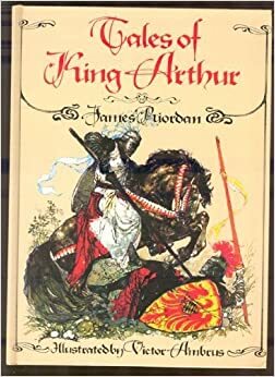 Tales of King Arthur by James Riordan