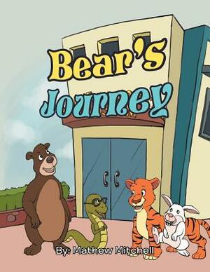 Bear's Journey by Matthew Mitchell