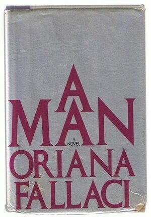 A Man by Oriana Fallaci