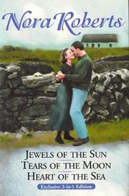 Irish Trilogy Collection - Jewels of the Sun / Tears of the Moon / Heart of the Sea by Nora Roberts
