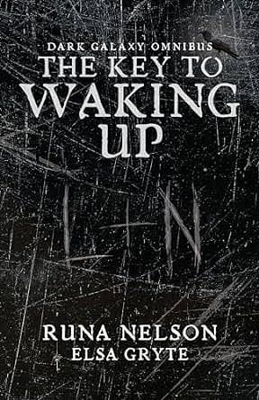 The Key to Waking Up by Runa Nelson