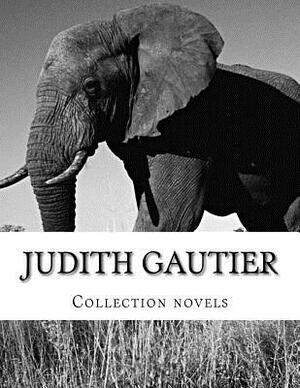 Judith Gautier, Collection novels by 