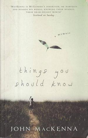 Things You Should Know by John MacKenna