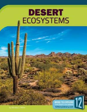 Desert Ecosystems by Mirella S. Miller