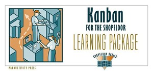 Kaizen for the Shopfloor Learning Package by Jeffrey K. Liker