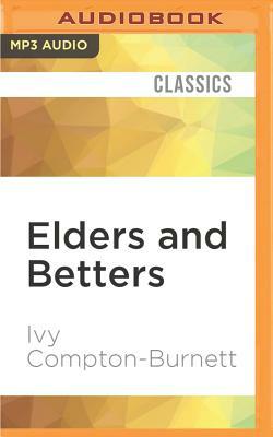 Elders and Betters by Ivy Compton-Burnett