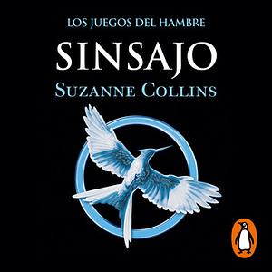 Sinsajo by Suzanne Collins