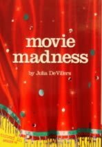 Movie Madness by Julia DeVillers