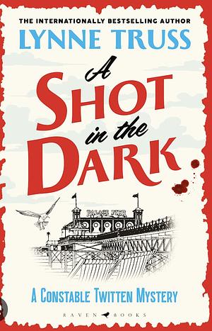 A Shot in the Dark by Lynne Truss