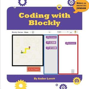 Coding with Blockly by Amber Lovett