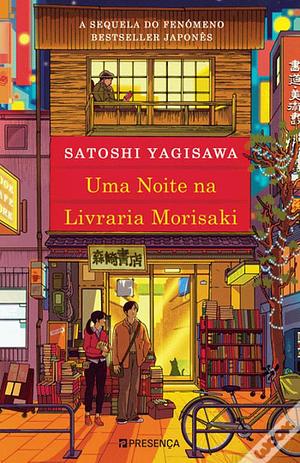 Uma Noite na Livraria Morisaki by Satoshi Yagisawa