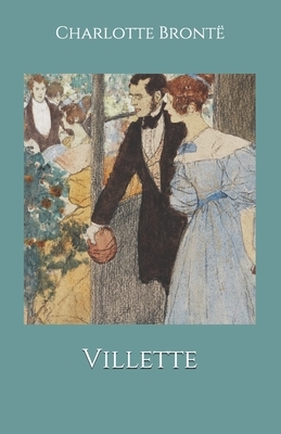 Villette by Charlotte Brontë