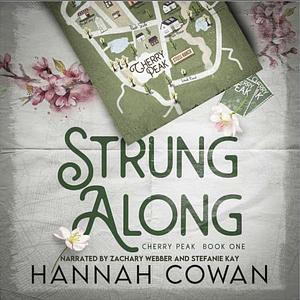 Strung Along by Hannah Cowan