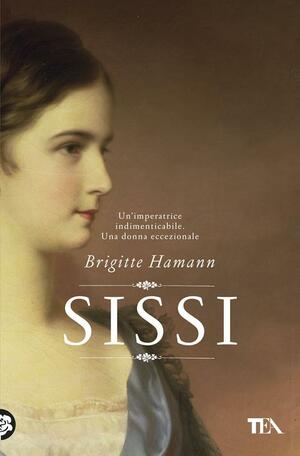 Sissi by Brigitte Hamann