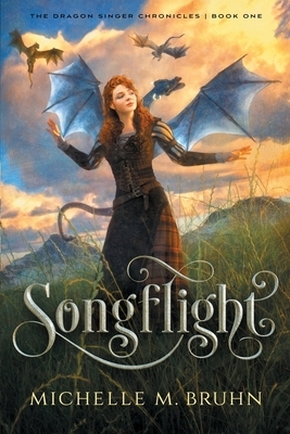 Songflight by Michelle M. Bruhn