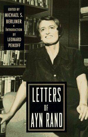 Letters of Ayn Rand by Ayn Rand
