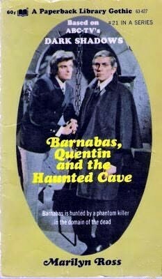 Barnabas, Quentin and The Haunted Cave by Marilyn Ross