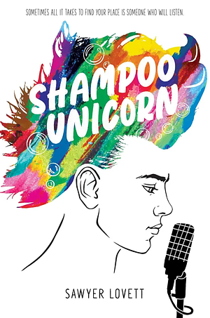 Shampoo Unicorn by Sawyer Lovett, Sawyer Lovett