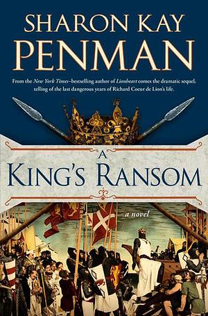 A King's Ransom by Sharon Kay Penman