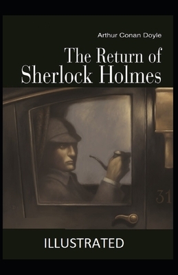 The Return of Sherlock Holmes Illustrated by Arthur Conan Doyle