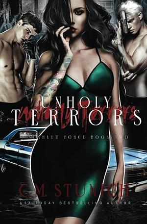 Unholy Terrors by C.M. Stunich