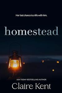 Homestead by Claire Kent