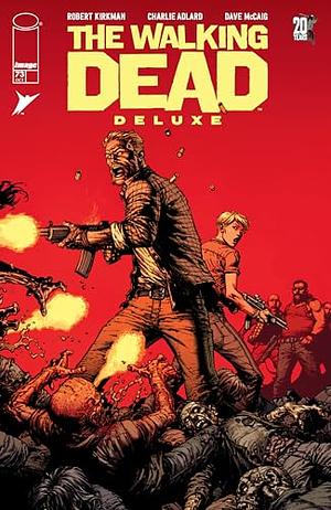 The Walking Dead Deluxe #73 by Robert Kirkman