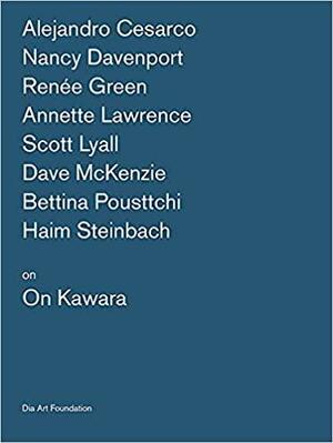 Artists on on Kawara by Kelly Kivland, Katherine Atkins