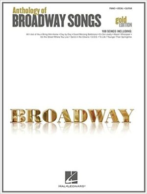 Anthology of Broadway Songs - Gold Edition by Hal Leonard LLC