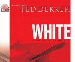 White, Volume 3 by Ted Dekker