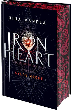 Iron Heart - Aylas Rache: Auftakt einer emotionalen und aufregenden Duologie by Nina Varela