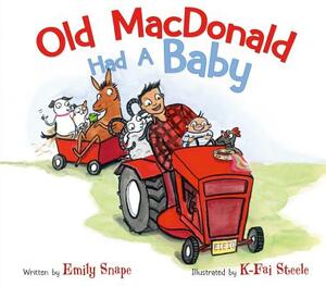 Old MacDonald Had a Baby by Emily Snape