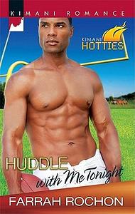 Huddle With Me Tonight by Farrah Rochon