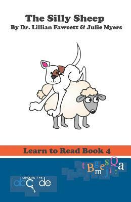 The Silly Sheep: Learn to Read Book 4 (American Version) by Lillian Fawcett