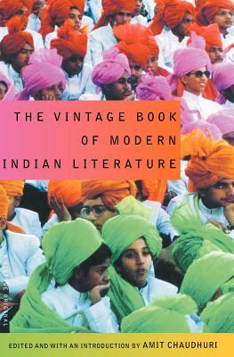 The Vintage Book of Modern Indian Literature by Amit Chaudhuri