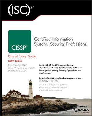 (isc)2 Cissp Certified Information Systems Security Professional Official Study Guide by James Michael Stewart, Darril Gibson, Mike Chapple