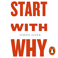 Start with Why by Simon Sinek