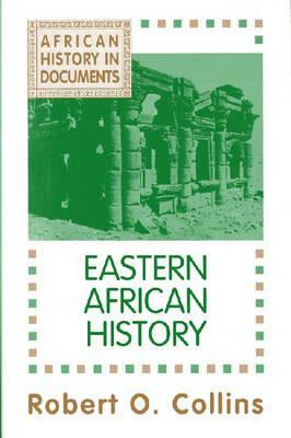 Eastern African History by Robert O. Collins