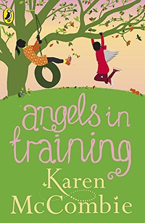 Angels in Training by Karen McCombie