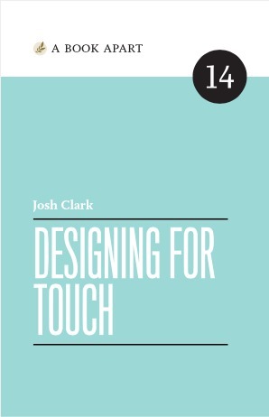 Designing for Touch by Josh Clark