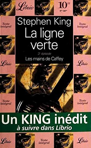 La ligne verte, 3e épisode: Les mains de Caffey by Philippe Rouard, Stephen King