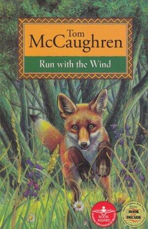 Run With the Wind by Tom McCaughren, Jeanette Dunne