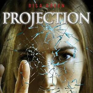 Projection by Risa Green