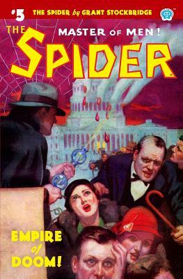 The Spider #5: Empire of Doom! by Grant Stockbridge, Norvell W. Page