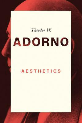 Aesthetics by Theodor W. Adorno